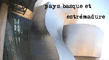 carnets de voyage - Europe - Espagne - le pays basque espagnol, la castille, l'estr�madure