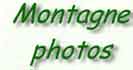 montagne photos, Randonnes, faune, fleurs, paysages des Alpes, des Pyrnes 